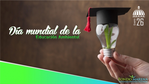 El 26 de Enero se celebra el Día Mundial de la Educación Ambiental