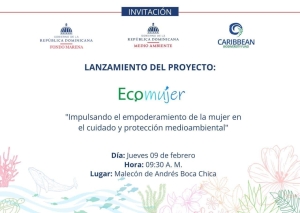 Invitaci&oacute;n al lanzamiento del proyecto &ldquo;ECO MUJER&rdquo; Fondo MARENA